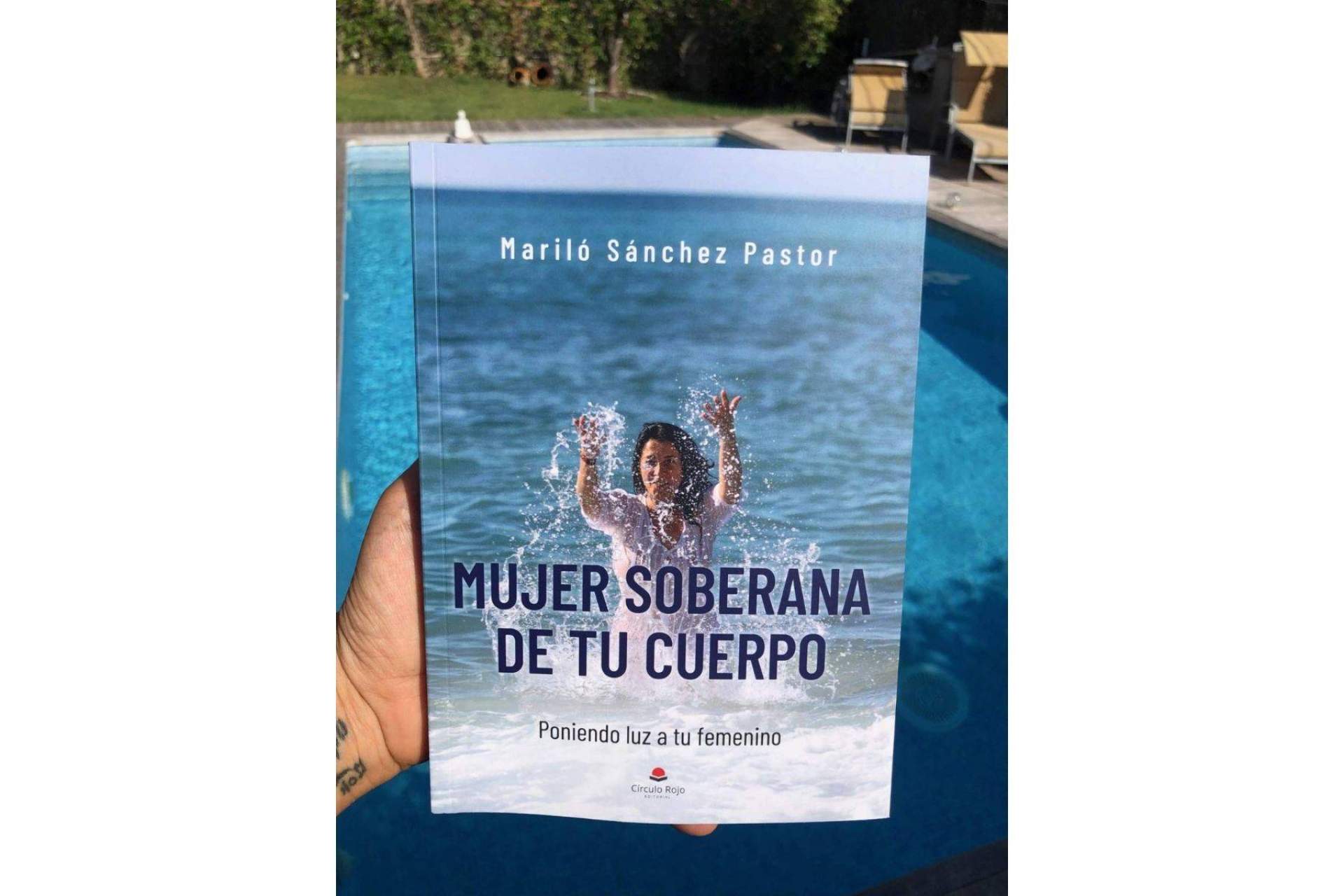 Mujer soberana de tu cuerpo, el libro de Mariló Sánchez como invitación al autoconocimiento femenino