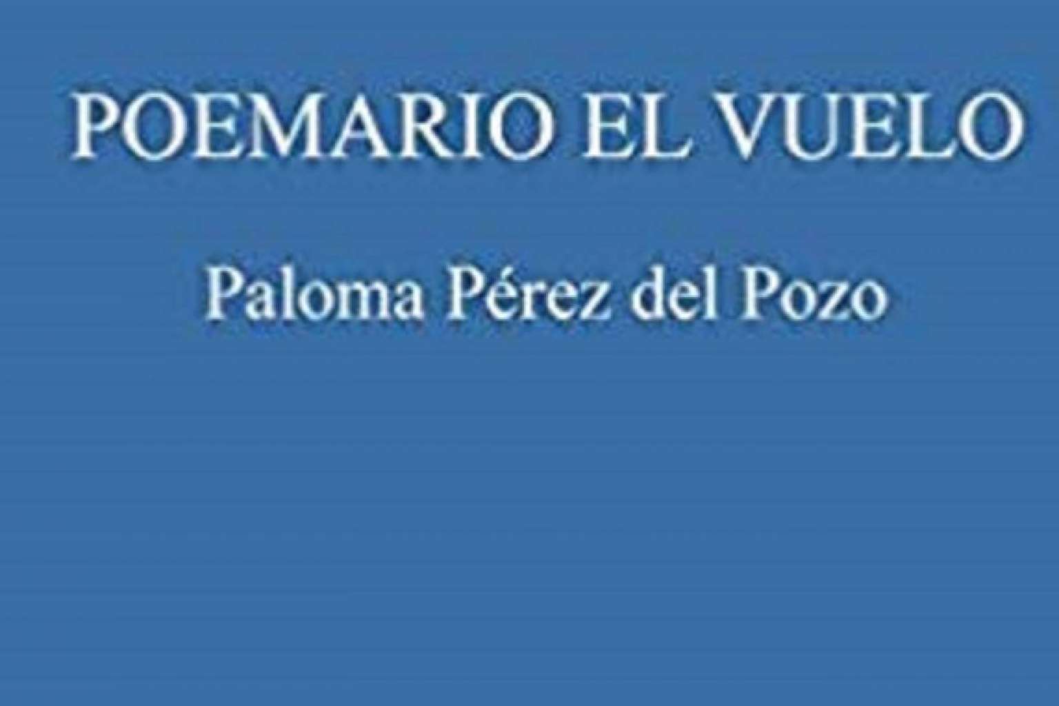 Poemario El Vuelo, la producción de poemas de la mano de la doctora Paloma Pérez