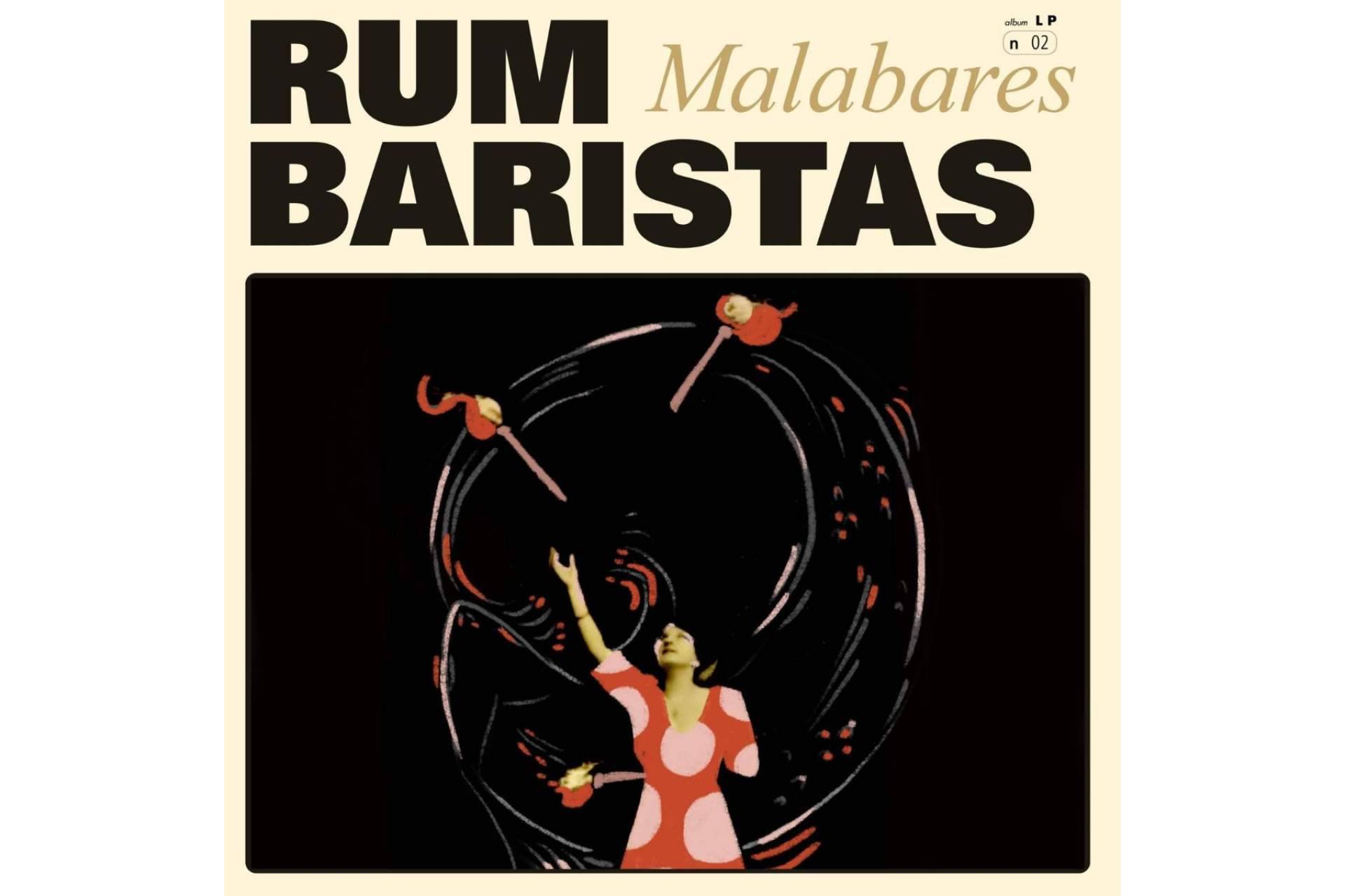 Presentación del segundo disco de RUMBARISTAS, ‘Malabares’ 
