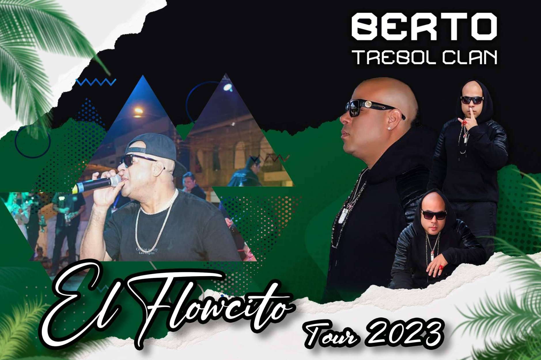'El Flowcito', el tour de Berto Trébol Clan