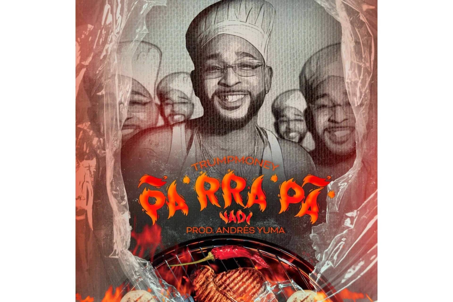 Trumpmoney Music & Events ha presentado la nueva canción de Vadi 'Parrapa'