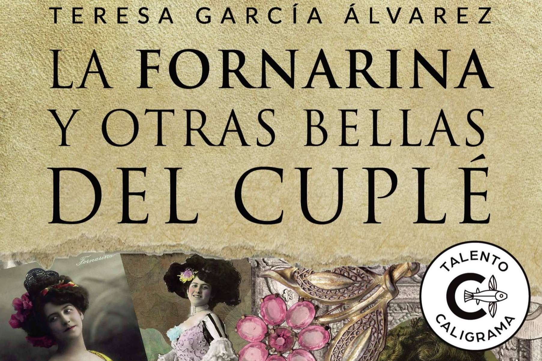 La fornarina y otras bellas del cuplé, la importante biografía de Teresa García para evitar el olvido de un mito