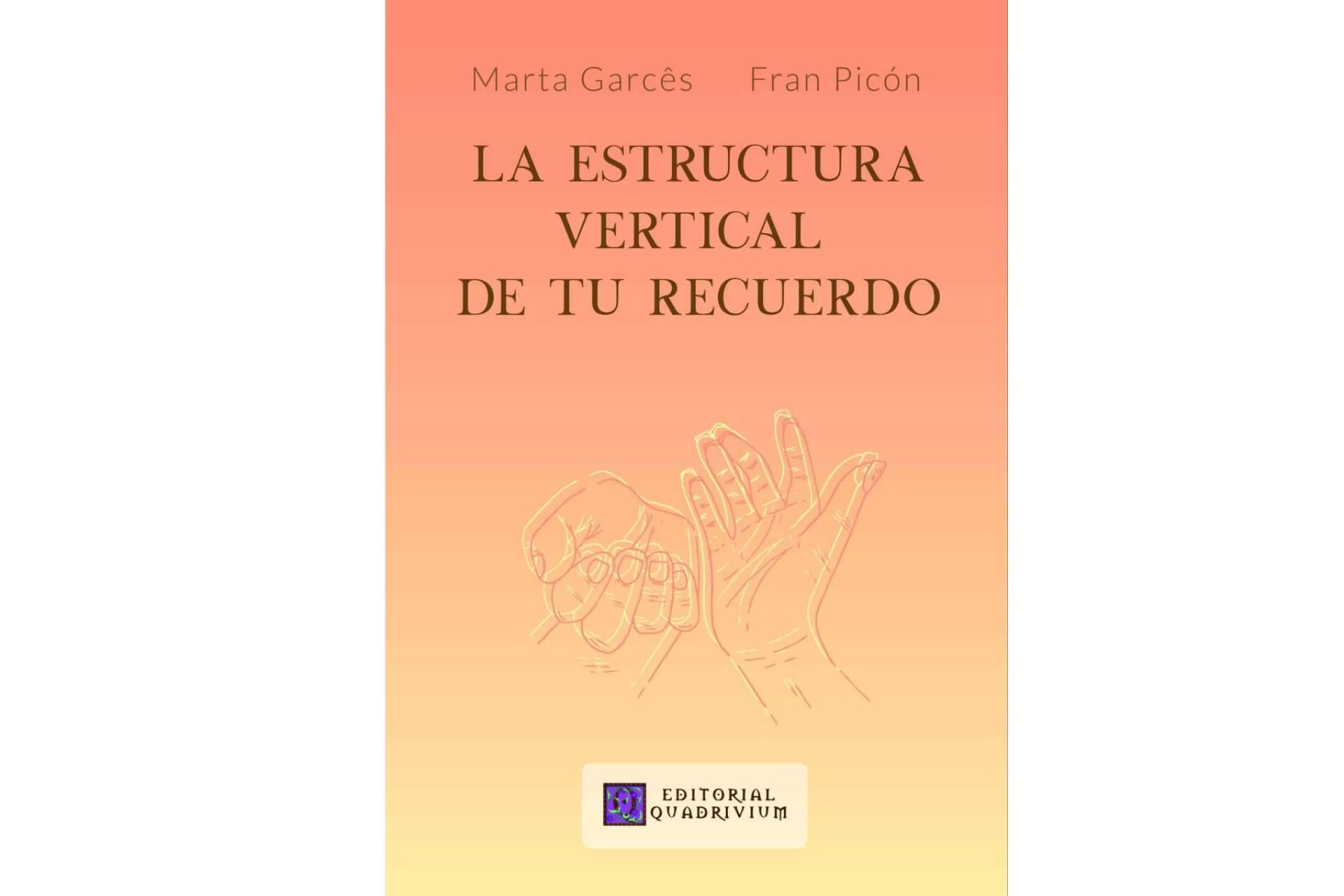 'La Estructura Vertical de tu Recuerdo', el poemario de Editorial Quadrivium