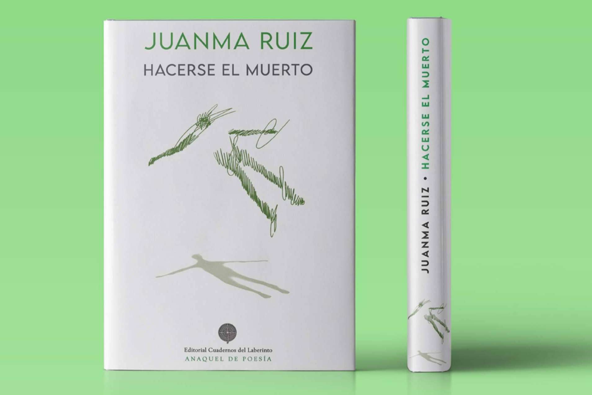 Ya está en las librerías 'Hacerse el muerto', de Juanma Ruiz. Poesía como actitud vital