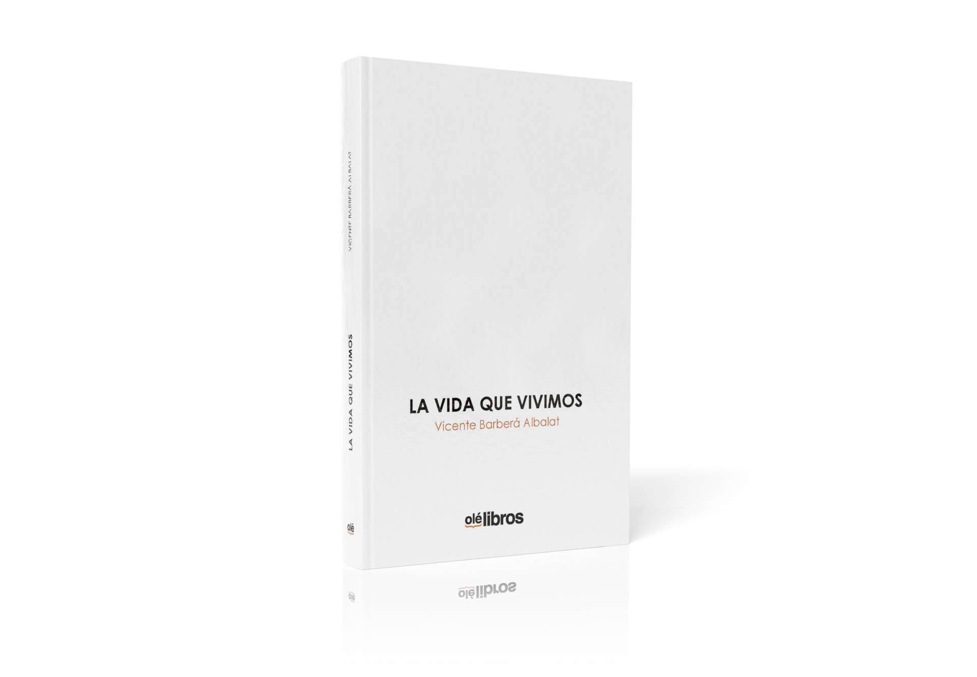 'La vida que vivimos', de Vicente Barberá, un homenaje a la poesía y a la vida